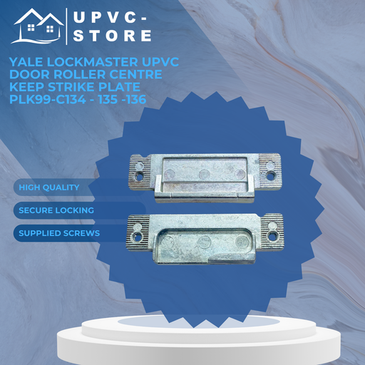 Yale Lockmaster uPVC Door Roller Centre Keep Strike Plate PLK99-C134 - 135 -136