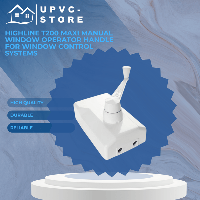 Highline T200 Maxi Manual Window Operator Handle for Window Control Systems