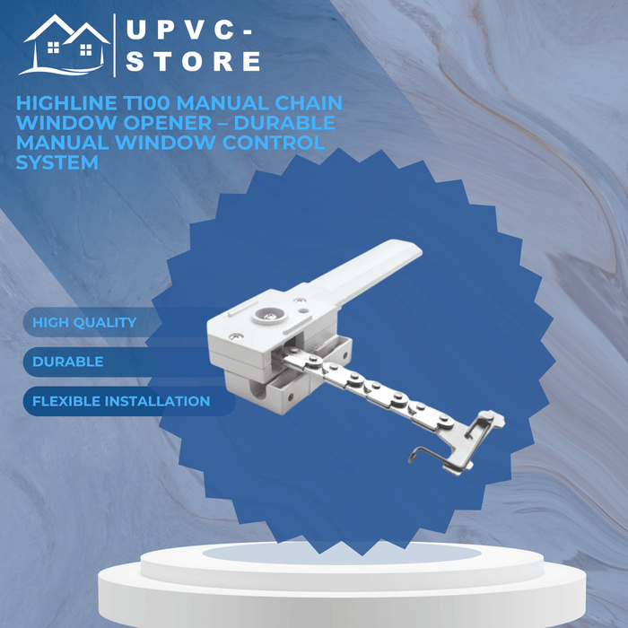 Highline T100 Manual Chain Window Opener – Durable Manual Window Control System