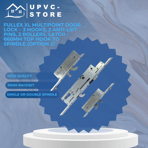 Fullex XL Multipoint Door Lock – 3 Hooks, 2 Anti-Lift Pins, 2 Rollers, Latch – 660mm Top Hook to Spindle (Option 2)