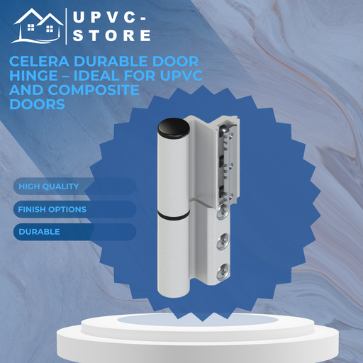Celera Durable Door Hinge – Ideal for uPVC and Composite Doors